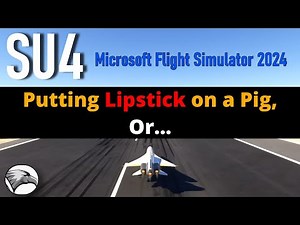Sim Update 4 | Is it time to reconsider options? | MSFS 2024