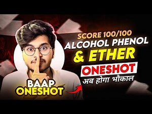 ALCOHOL PHENOL AND ETHER ONE SHOT COMPLETE CHAPTER 🔥 CLASS 12 CHEMISTRY || ORGANIC CHEMISTRY ||12TH