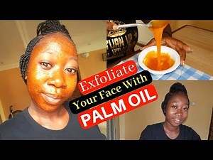 Natural Treatment For Exfoliating Your Face With Palm Oil | Home Remedy | DIY
