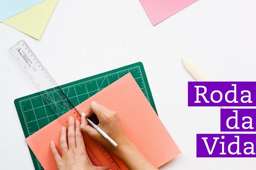 Roda da Vida: baixe gratuitamente e saiba como usar a ferramenta