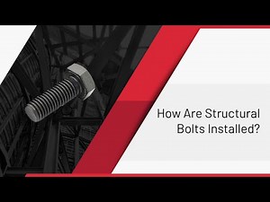 How Are Structural Bolts Installed