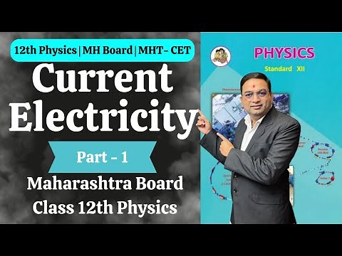 Current Electricity | Class 12th Physics | Part 1
