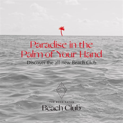 Now open, The Boca Raton has unveiled a total reimagination of the Beach Club hotel. | The Boca Raton