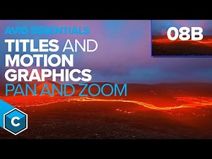 Continuum Avid Essentials - 08B Pan and Zoom