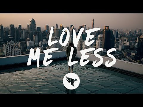MAX & Quinn XCII - Love Me Less (Lyrics)