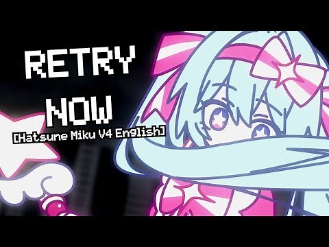 【Hatsune Miku V4 English】Retry Now (Cover)
