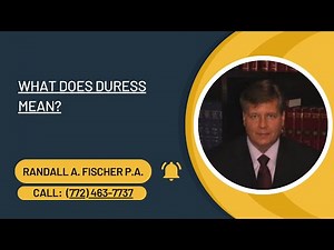 What does Duress mean?