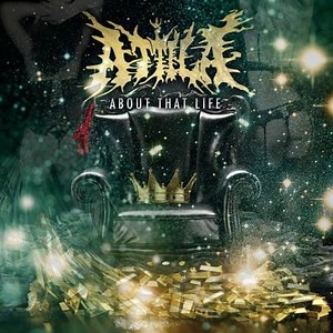 ATTILA: 'About That Life' First-Week Sales Revealed
