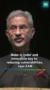 EAM Jaishankar outlines, India navigates emerging global challenges with strategy, 'Make in India’