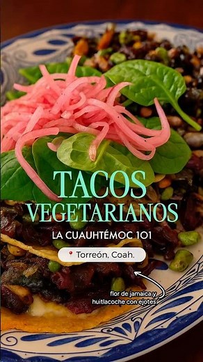 La Cuauhtémoc 101, comida mexicana con un twist moderno 🌮 ✨ #torreón