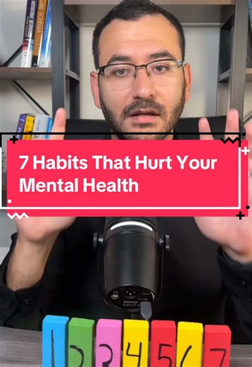 7 Everyday Habits That Hurt Your Mental Health
