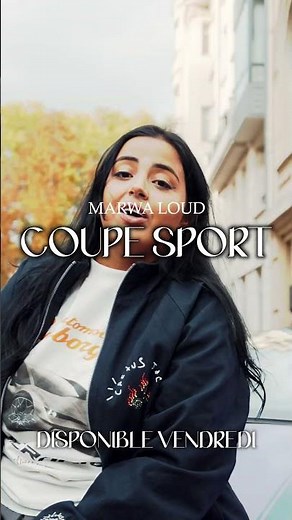 Marwa Loud - Coupé Sport dispo vendredi 10 à 18h !! 🔥