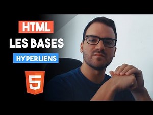 HTML : LES BASES - HYPERLIENS (LIENS HYPERTEXTES)