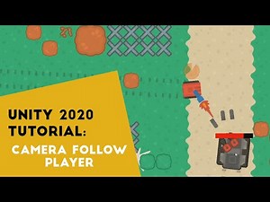 Camera that follows the player in Unity 2D - Tank game tutorial P15