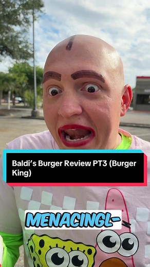 Baldi’s Burger Review PT3 (Burger King) #funny #comedy #relatable #humor #food @Burger King