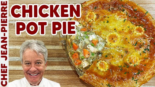 The Best Chicken Pot Pie – Chef Jean-Pierre Shows You How