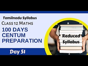 12th Maths Study Plan Day 51 |100 Days Centum Preparation |Samacheer| Tamil |Reduced Syllabus