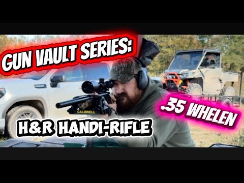 Gun Vault Series: H&R Handi-Rifle ( gun no.4) 35 Whelen