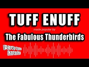 The Fabulous Thunderbirds - Tuff Enuff (Karaoke Version)