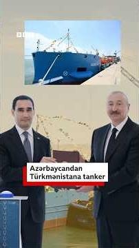Azərbaycandan Türkmənistana tanker