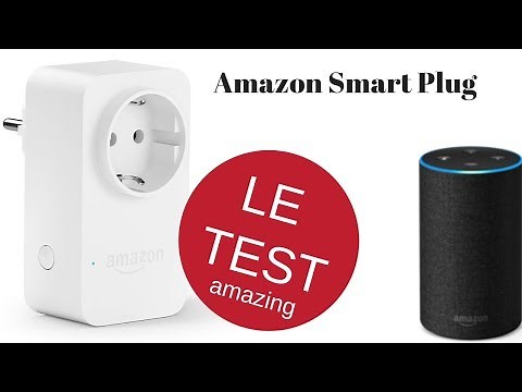 Amazon Smart Plug : déballage, installation et test de la prise connectée Amazon français