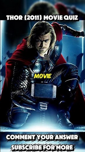 Thor 2011 Quiz | Guess These 5 Questions If You’re a Real Fan! ⚡