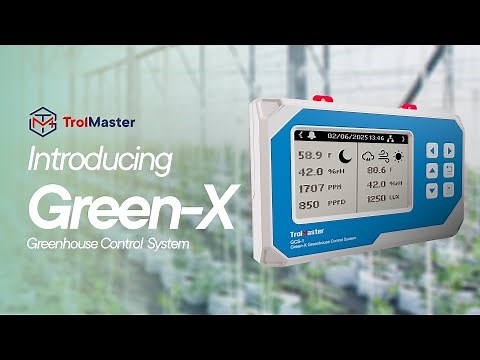 Green-X Greenhouse Controller Tutorial | Smart Farming with TrolMaster