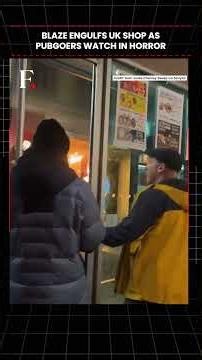 #FirstpostNews: Blaze Engulfs UK Shop as Pubgoers Watch in Horror | N18G