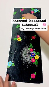 12K views · 276 reactions | Easy 5 minute knotted headband tutorial using hmong printed velvet material❤️ #hmongcreationstutorials | Hmong Creations | Facebook