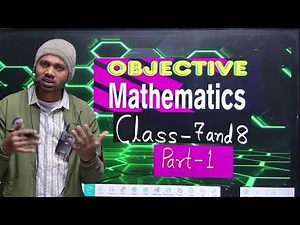 Class - 7 & 8 ka Math by Rohit sir, Part - 1 #maths #objective