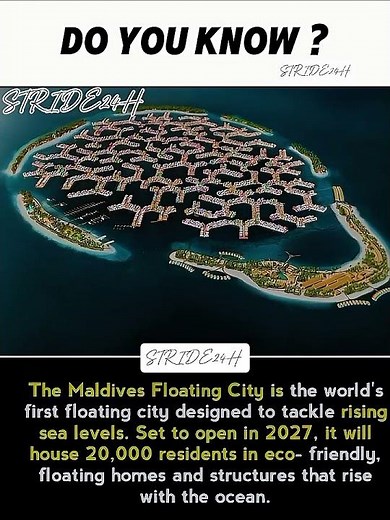 WORLD'S FIRST FLOATING CITY! 🌊🤯#STRIDE24H#FUTUREARCHITECTURE#FLOATINGCITY#MALDIVES#CLIMATECHANGE