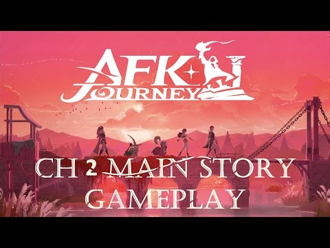 AFK Journey Chapter 2 Full Playthrough (Fullscreen)