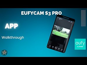 eufyCam S3 Pro App Walk through