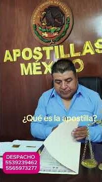 qué es la apostilla en México para qué me sirvepor qué tengo que hacerlo dónde se hace cuánto cuesta