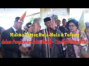 Makna Tor Tor Hula Hula Dan Tulang dalam Pernikahan Adat Batak - Tradisi Penuh Nilai