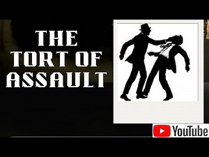 law of tort-definition of assault-ingridients-elements-cases.