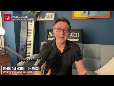 Merriam School of Music Summer Camps: Director Interview with Stu Harrison