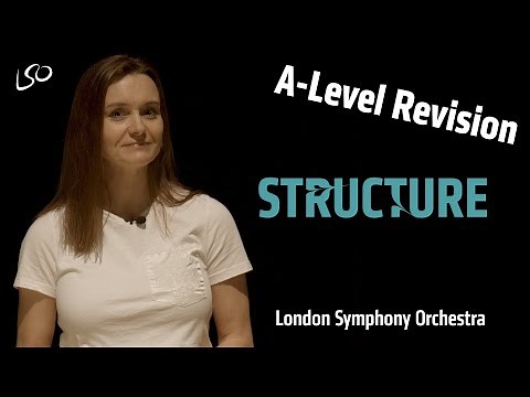 Structure - A-level Music Revision from LSO Discovery