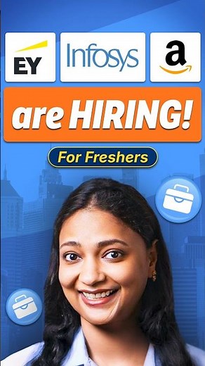 Infosys, EY, Amazon Open Roles for Freshers