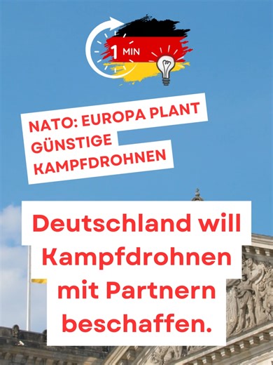 NATO: Europa plant günstige Kampfdrohnen 🛡️🛰️ Deutschland will mit NATO-Partnern viele günstige Kampfdrohnen beschaffen. Reichweite: mindestens 500 km (laut Bündniskreisen). Ziel: Abwehrsysteme überfordern – dann präziser zuschlagen. USA loben mehr europäische Verantwortung im Bündnis. Soll Europa solche Systeme gemeinsam entwickeln statt einkaufen? #eineminutedeutschland #nato