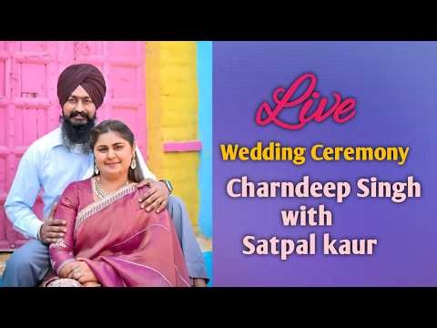 🔴Live Wedding Ceremony Charndeep Singh with Satpal kaur (Dhillon Photography Bhaloor 9592009586}