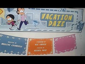 The Casagrandes: Vacation Daze [Title Card]