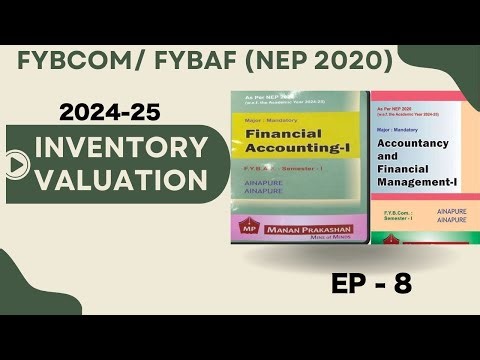 #8 FYBCOM FYBAF FYBBI FYBFM |INVENTORY VALUATION |SEM 1| ACCOUNTS| MUMBAI UNIVERSITY | SIRAJ SHAIKH