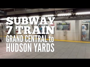 RIDE The 7 train from Grand Central to Hudson Yards in New York City