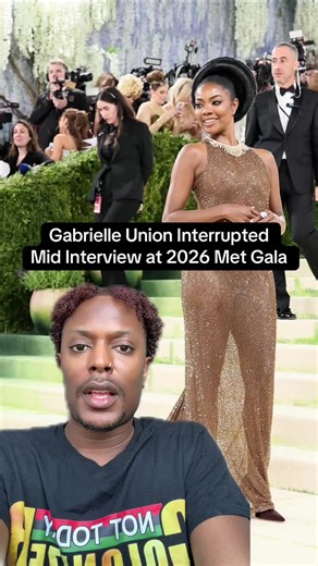 Gabrielle Union Interrupted at 2026 Met Gala