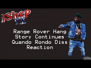 Range Rover Hang - Story Continues (Quando Rondo diss) reaction