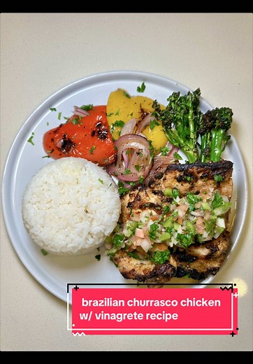 Brazilian Churrasco Chicken & Vinagrete Recipe