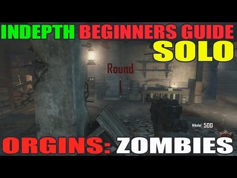 Origins: Indepth Noob Guide For Beginners Solo Strategy Tutorial (Black Ops 2 Zombies)