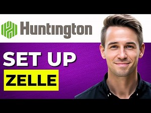 How to Set Up Zelle with Huntington Bank 2026 – Quick Guide Mobile or PC