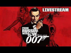 007: From Russia With Love - 00 Agent Livestream